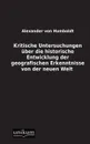 Kritische Untersuchungen Uber Die Historische Entwicklung Der Geografischen Erkenntnisse Von Der Neuen Welt - Alexander Von Humboldt