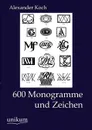 600 Monogramme und Zeichen - Alexander Koch