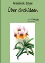 Uber Orchideen - Frederick Boyle