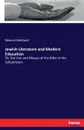 Jewish Literature and Modern Education - Edward Maitland