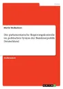 Die parlamentarische Regierungskontrolle im politischen System der Bundesrepublik Deutschland - Martin Weißenborn