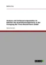 Analyse und Verbesserungsansatze im Rahmen des Qualitatsmanagements in der Fertigung der Firma Mustermann GmbH - Bastian Frey