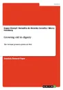 Growing old in dignity - Eugen Stumpf, Benedito de Almeida Carvalho, Marco Honsberg