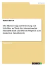 Die Bilanzierung und Bewertung von Schulden auf Basis der internationalen Standards nach IAS/IFRS im Vergleich zum deutschen Handelsrecht - Stefanie Ehrlich