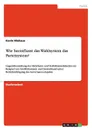 Wie beeinflusst das Wahlsystem das Parteisystem. - Kevin Niehaus