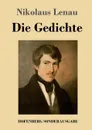 Die Gedichte - Nikolaus Lenau