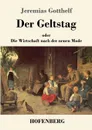 Der Geltstag - Jeremias Gotthelf