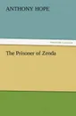 The Prisoner of Zenda - Anthony Hope
