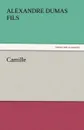 Camille - Alexandre Dumas Fils