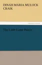 The Little Lame Prince - Dinah Maria Mulock Craik