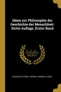 Ideen zur Philosophie der Geschichte der Menschheit. Dritte Auflage, Erster Band - Johann Gottfried. Herder, Heinrich Luden