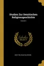 Studien Zur Semitischen Religionsgeschichte; Volume 2 - Wolf Wilhelm Baudissin