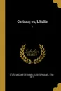 Corinne; ou, L.Italie. 1 - de 1766-1817 Staël