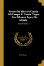 Prones De Messire Claude Joli Eveque Et Comte D.agen ... Sur Diferens Sujets De Morale. Tome Premier ... - Claude Joli