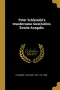 Peter Schlemihl.s wundersame Geschichte. Zweite Ausgabe. - Adelbert von Chamisso
