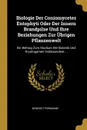 Biologie Der Coniomycetes Entophyti Oder Der Innern Brandpilze Und Ihre Beziehungen Zur Ubrigen Pflanzenwelt. Ein Beitrag Zum Studium Der Botanik Und Kryptogamen Insbesondere ... - Benedict Permanne