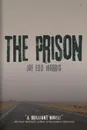 The Prison - Joe Edd Morris
