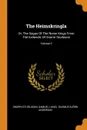 The Heimskringla. Or, The Sagas Of The Norse Kings From The Icelandic Of Snorre Sturlason; Volume 3 - Snorri Sturluson, Samuel Laing