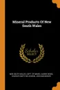 Mineral Products Of New South Wales - Harrie Wood