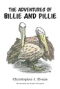 The Adventures of Billie and Pillie - Christopher J. Evans