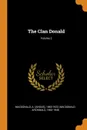 The Clan Donald; Volume 2 - Macdonald Archibald 1853-1948