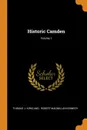 Historic Camden; Volume 1 - Thomas J. Kirkland