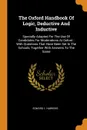 The Oxford Handbook Of Logic, Deductive And Inductive. Specially Adapted For The Use Of Candidates For Moderations At Oxford : With Questions That Have Been Set In The Schools, Together With Answers To The Same - Edward L. Hawkins