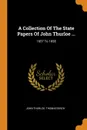 A Collection Of The State Papers Of John Thurloe ... 1657 To 1658 - John Thurloe, Thomas Birch