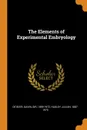 The Elements of Experimental Embryology - Gavin De Beer, Julian Huxley