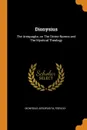 Dionysius. The Areopagite, on The Divine Names and The Mystical Theology - Dionysius Aeropagita Pseudo-