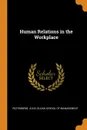 Human Relations in the Workplace - Julio Rotemberg