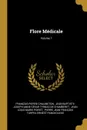 Flore Medicale; Volume 7 - François-Pierre Chaumeton