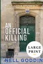 An Official Killing. (Molly Sutton Mysteries 7) LARGE PRINT - Nell Goddin
