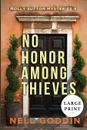 No Honor Among Thieves. (Molly Sutton Mysteries 9) LARGE PRINT - Nell Goddin