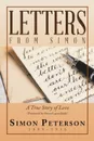 Letters from Simon. A True Story of Love - Simon Peterson