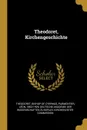 Theodoret, Kirchengeschichte - Parmentier Léon 1863-1929