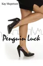 Penguin Luck - Kay Mupetson