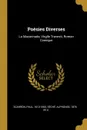 Poesies Diverses. La Mazarinade, Virgile Travesti, Roman Comique - Scarron Paul 1610-1660, Séché Alphonse 1876-1914