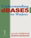 Understanding dBASE 5 for Windows - Alan Simpson, Martin Rinehart