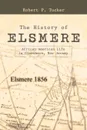 The History of Elsmere. African American Life in Glassboro, New Jersey - Robert P. Tucker