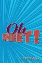 Oh Sheet. - Valerie Crowe