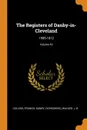 The Registers of Danby-in-Cleveland. 1585-1812; Volume 43 - Collins Francis, Danby (Yorkshire), Walker J. B