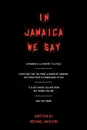 In Jamaica We Say - Michael Jackson