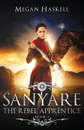 Sanyare. The Rebel Apprentice - Megan Haskell