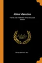 Aldus Manutius. Printer and Publisher of Renaissance Venice - Martin Davies