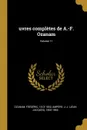 uvres completes de A.-F. Ozanam; Volume 11 - Ozanam Frédéric 1813-1853