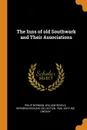 The Inns of old Southwark and Their Associations - Philip Norman, William Rendle, Herndon/Vehling Collection. fmo