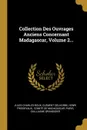 Collection Des Ouvrages Anciens Concernant Madagascar, Volume 2... - Jules Charles-Roux, Clément Delhorbe, Henri Froidevaux