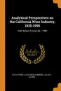 Analytical Perspectives on the California Wine Industry, 1935-1990. Oral History Transcript / 1990 - Ruth Teiser, Louis Roos Gomberg, Julius L Jacobs