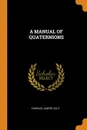 A MANUAL OF QUATERNIONS - CHARLES JASPER JOLY